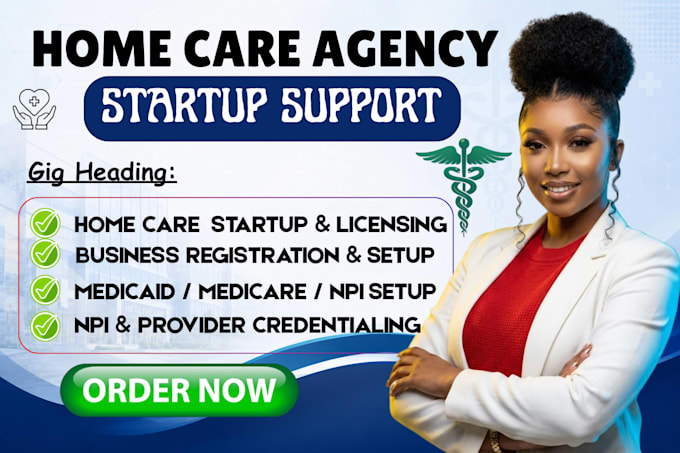 do home care agency startup licensing and npi setup medicaid