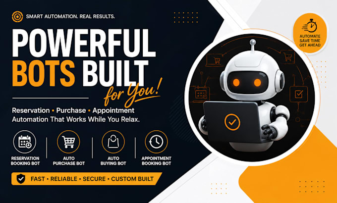 do reservation booking bot, auto purchase bot, auto buying bot, appointment bot