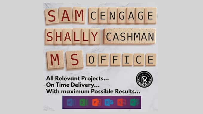 do sam cengage ms excel ,word , powerpoint, access project and modules urgently