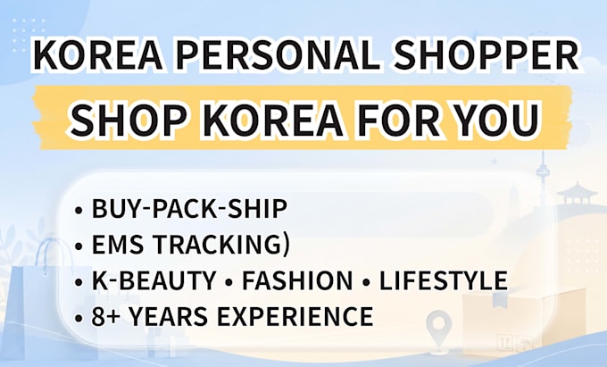buy and ship korean products as your personal shopper in korea