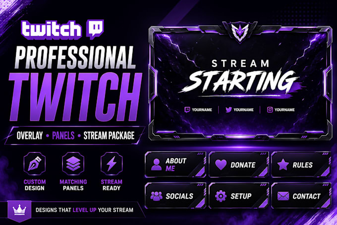 design a professional twitch overlay, panels and stream package