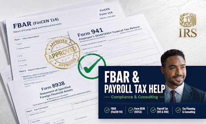 file fbar, fatca, payroll 941,940 and tax planning