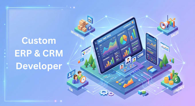 develop a custom full stack web application erp or CRM system