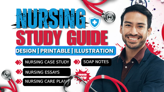 design and write nursing study guides, soap notes, case studies and concept map
