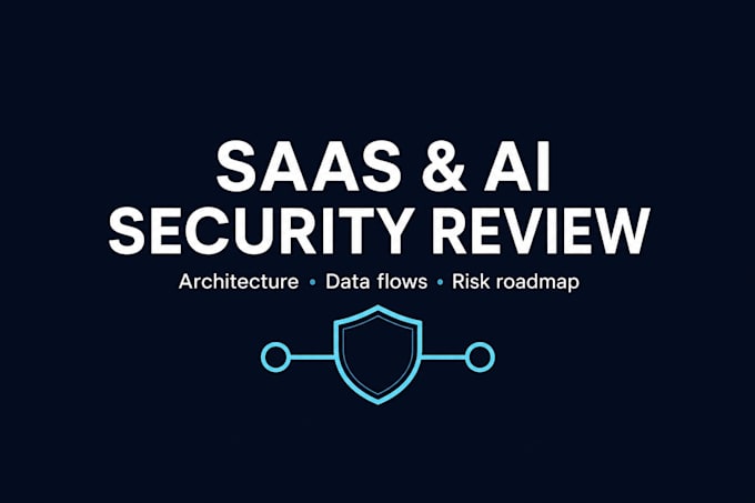 review your saas and ai system security architecture