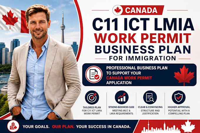 create a canada c11 ict lmia work permit business plan for immigration