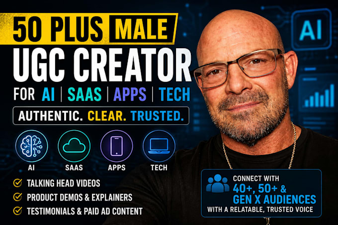 create 50 plus male ugc for ai saas and tech brands