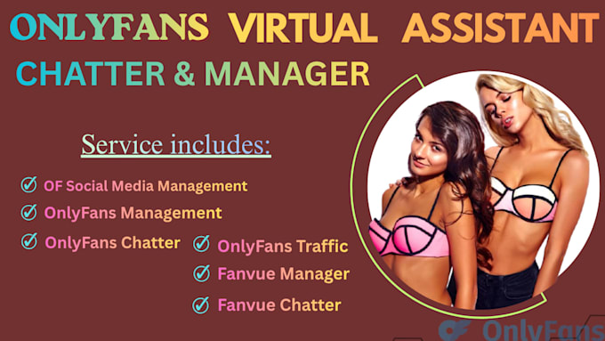 be your expert onlyfans chatter, and virtual assistant onlyfan manager