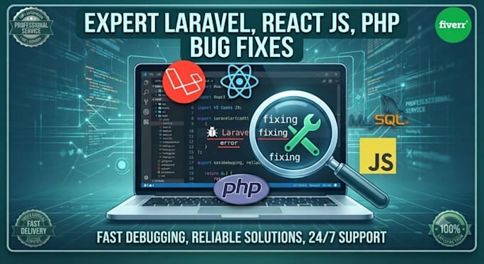 fix laravel, react js, PHP, javascript and website bugs