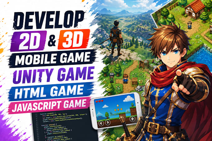 develop 2d 3d mobile game unity game, html game javascript game