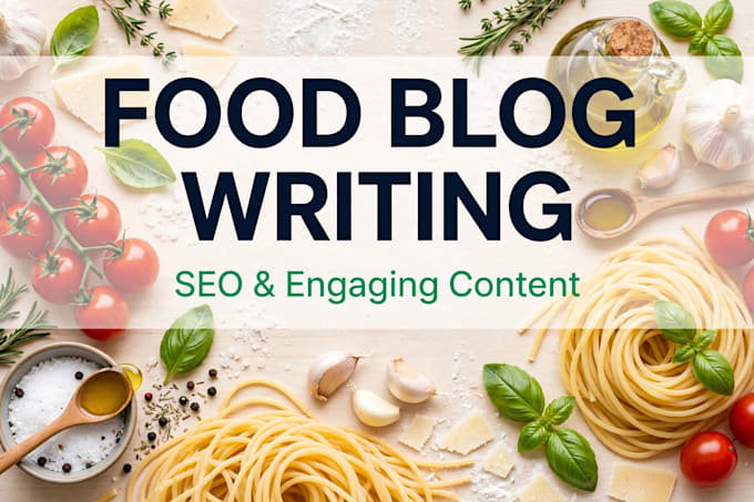 write delicious food blogs, recipes and cooking articles
