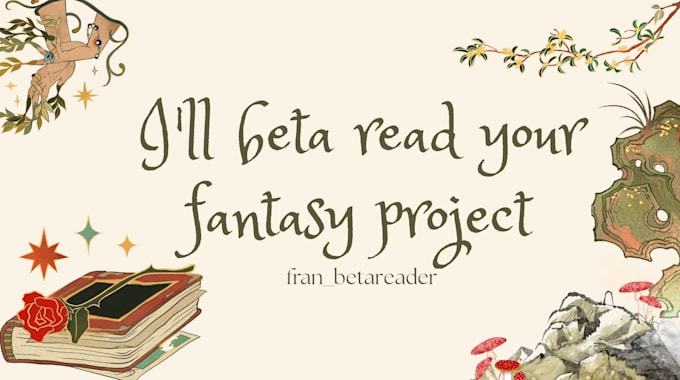 beta read your fantasy novel and provide feedback