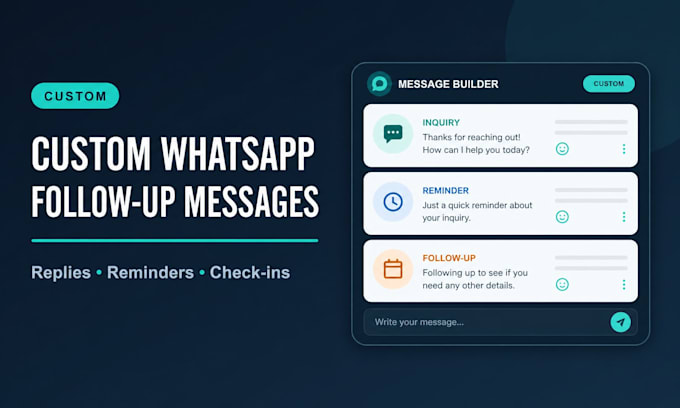 write custom whatsapp follow up messages for your business