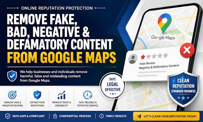 remove fake bad negative and defamatory content from google maps