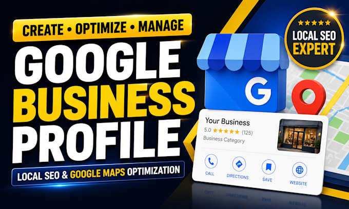 create and optimize google business profile for local SEO