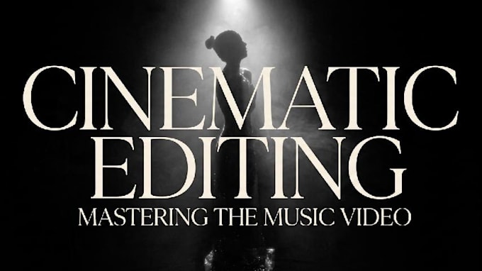 edit cinematic music videos