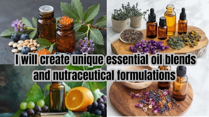 create unique essential oil blends and nutraceutical formulations