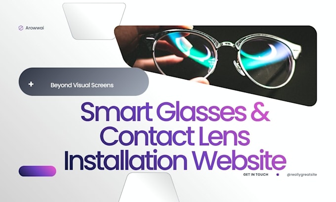 develop smart glass, contact lens installation website
