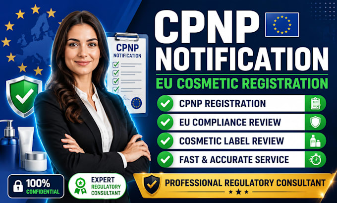 complete cpnp notification, cosmetic registration, eu compliance, label review