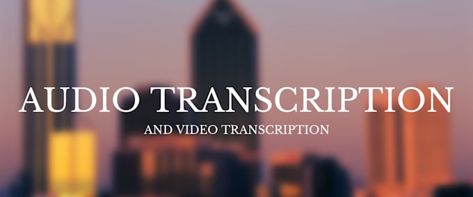 do a fast and accurate transcription service