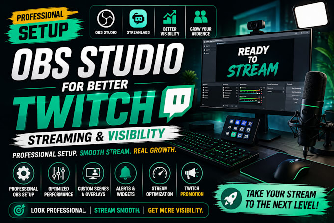 setup obs studio for better twitch streaming and visibility