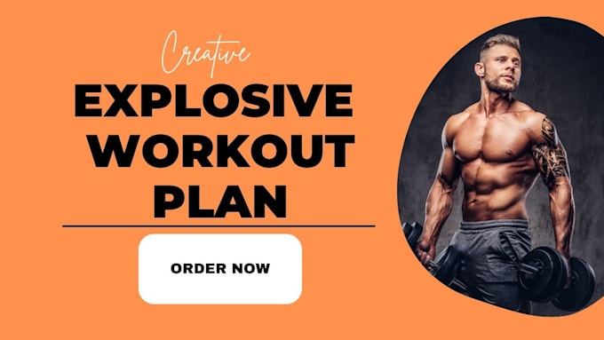 create explosive workout plans for strength, athletic performance workout plan