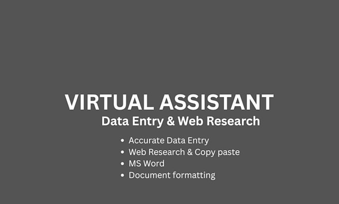 be your virtual assisant for data entry and web research