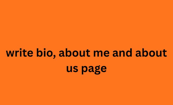 write bio, about me and about us page