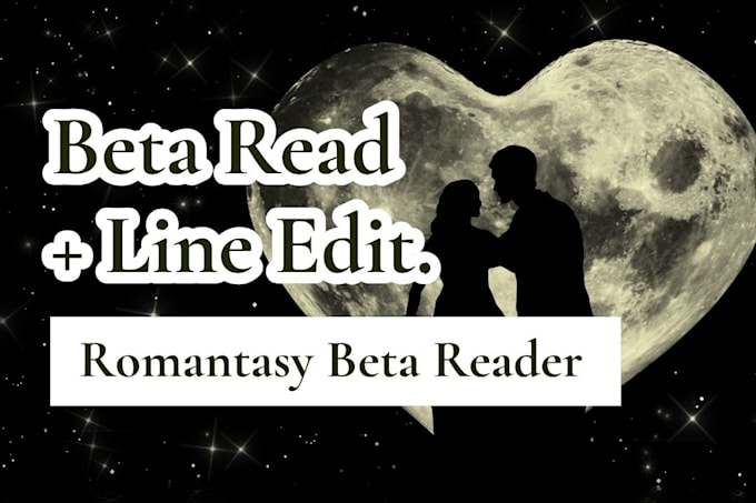 beta read your romantasy novel, romantasy beta reader, fantasy romance reader