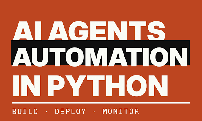 build ai automation and a custom ai agent in python