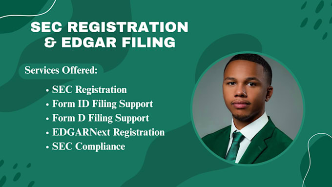 do sec registration, edgar filing, form d, form id and sec compliance