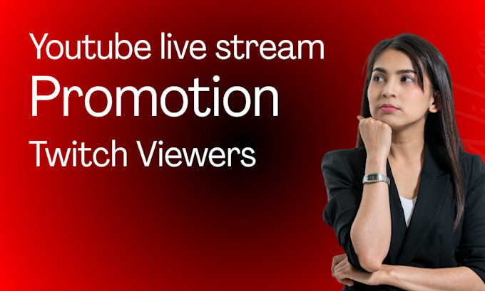 do twitch live stream promotion and youtube live stream promotion