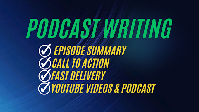 write professional podcast show notes and podcast summary