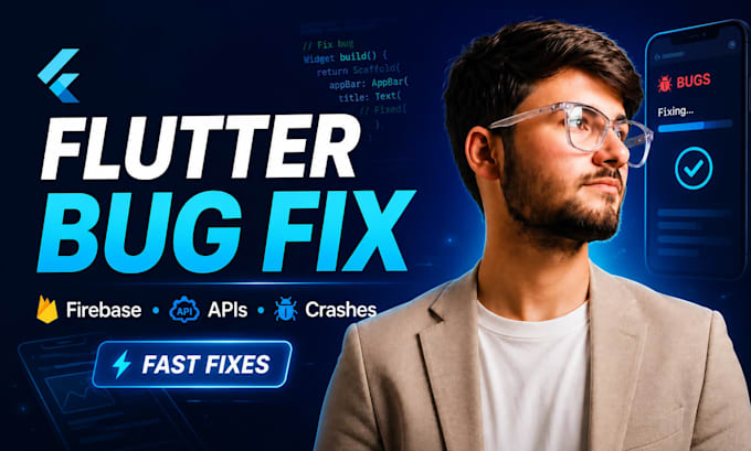 fix flutter app bugs firebase issues crashes and API errors