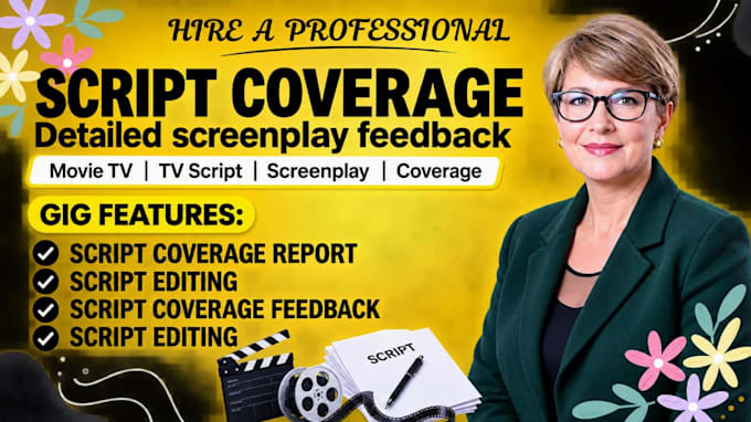 provide script coverage, feedback, notes, analysis for your script or screenplay
