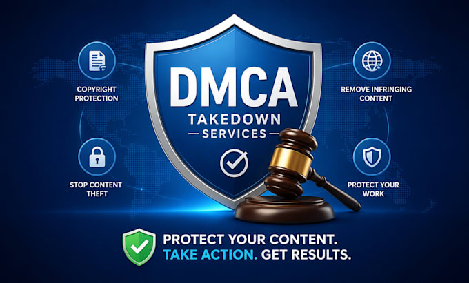 provide professional dmca takedown services for copyright infringement