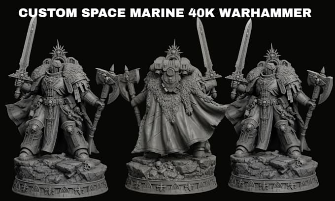 sculpt 3d warhammer 40k miniatures, space marines and stl models for 3d printing