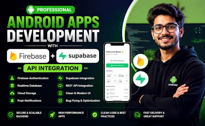 develop android apps with firebase and supabase API integration