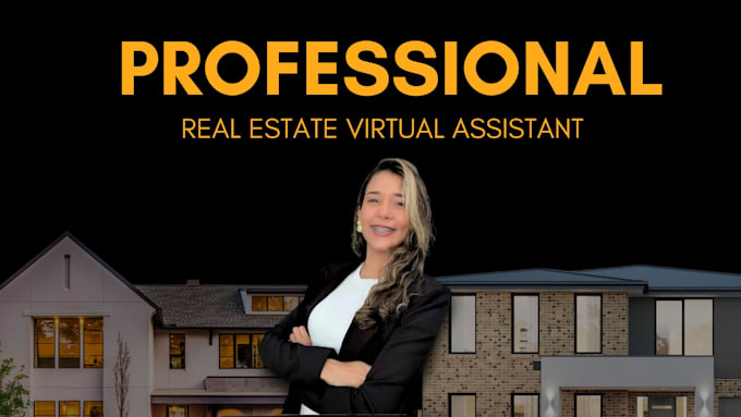 be your real estate virtual assistant