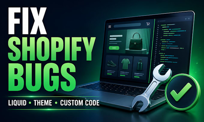 fix shopify bugs, liquid errors and shopify theme issues