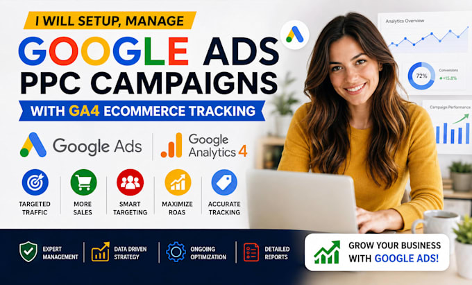 setup , manage google ads ppc campaigns with ga4 ecommerce tracking