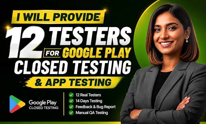 provide 12 testers for google play closed testing and app testing