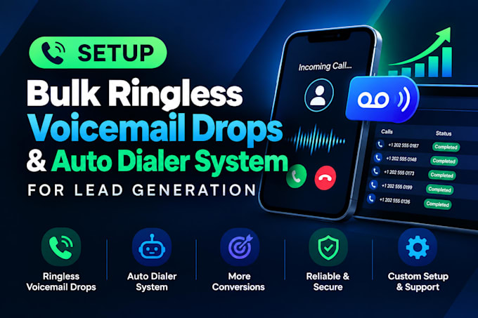 setup bulk ringless voicemail drops and auto dialer system for lead generation