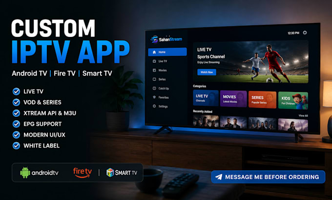 develop a custom iptv app for fire TV, android TV, and smart TV