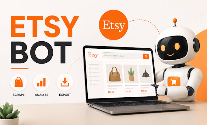 create etsy bot, etsy automation, etsy scraper, etsy api bot, shopify amazon bot