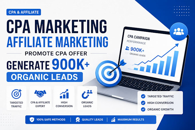 cpa marketing, affiliate marketing promote cpa offer generate 900k organic leads