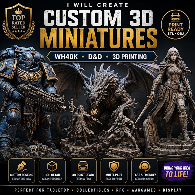 create 3d models wh40k dnd or custom miniatures for 3d printing