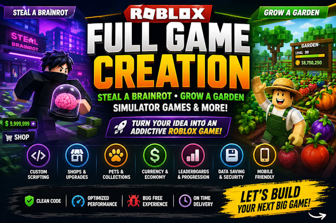 do roblox full game creation, steal a brainrot, grow a garden or simulator game