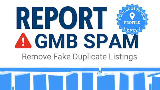 report gmb spam profile remove duplicate listing google my business optimization