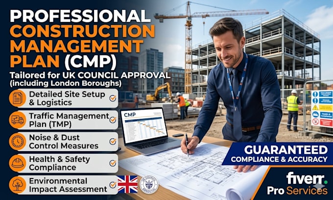 create a professional construction management plan for UK council approval
